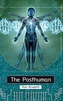 The Posthuman