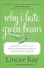 Why I Hate Green Beans