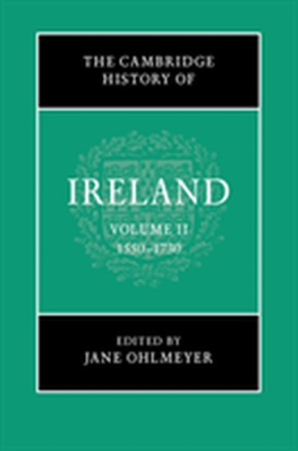 The Cambridge History of Ireland: Volume 2, 1550-1730