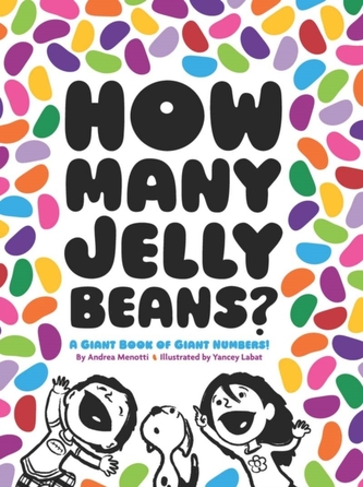 How Many Jelly Beans? a Giant Book of Giant Numbers!