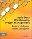 Agile Data Warehousing Project Management