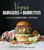 Vegan Burgers & Burritos