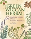 The Green Wiccan Herbal