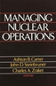 Managing Nuclear Operations