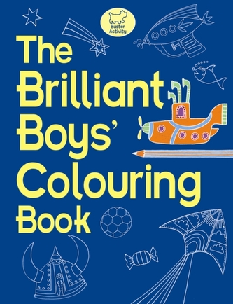 The Brilliant Boys' Colouring Book