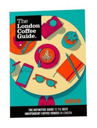 The London Coffee Guide