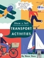 Show + Tell: Transport Activities