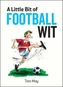 A Little Bit of Football Wit