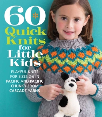 60 Quick Knits for Little Kids