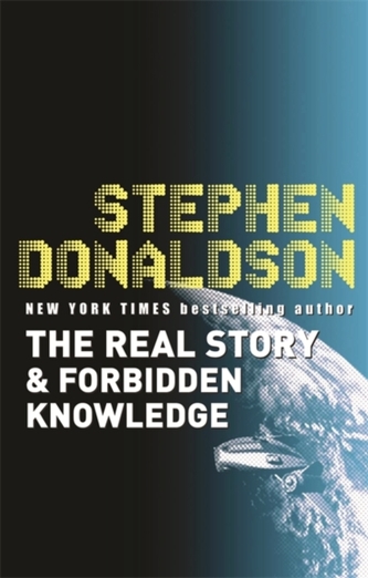 The Real Story & Forbidden Knowledge