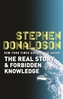 The Real Story & Forbidden Knowledge