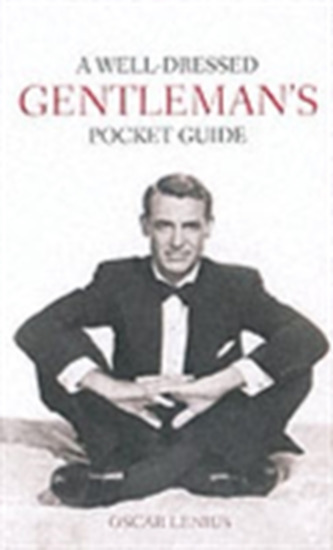 A Well-Dressed Gentleman's Pocket Guide