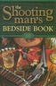 The Shooting Man's Bedside Book