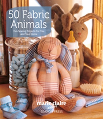 50 Fabric Animals 50 Fabric Animals