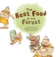 The Best Food in the Forest