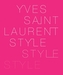 Yves Saint Laurent: Style