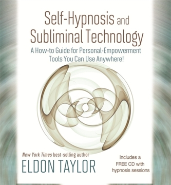 Self-Hypnosis and Subliminal Technology
