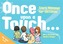 Once Upon a Touch...