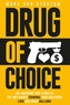 Drug of Choice