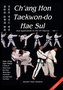 Ch'ang Hon Taekwon-do Hae Sul