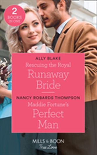 Rescuing The Royal Runaway Bride