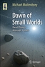 Dawn of Small Worlds