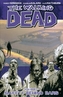 The Walking Dead Volume 3: Safety Behind Bars