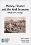 Money, Finance, and the Real Economy