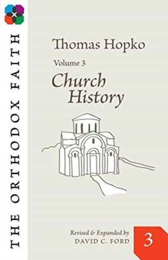 THE ORTHODOX FAITH VOL 3