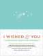 I Wished for You