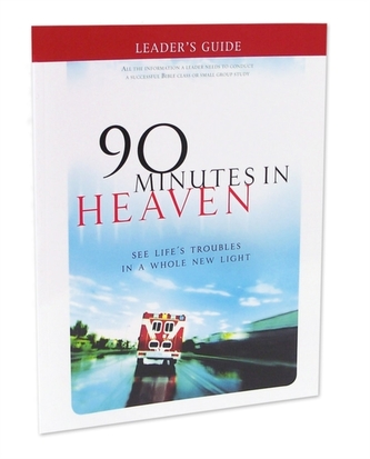 Leader's Guide 90 Minutes in Heaven