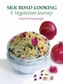 Silk Road Cooking