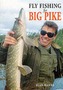 Fly Fishing for Big Pike