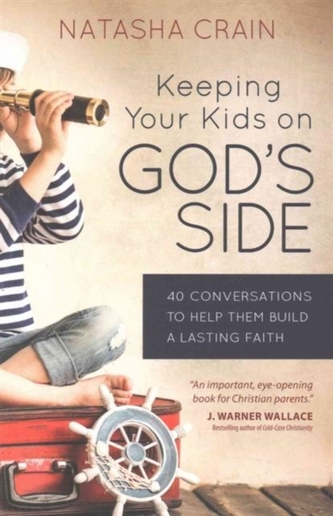 KEEPING YOUR KIDS ON GODS SIDE