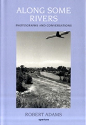 Along Some Rivers: Photographs and Co