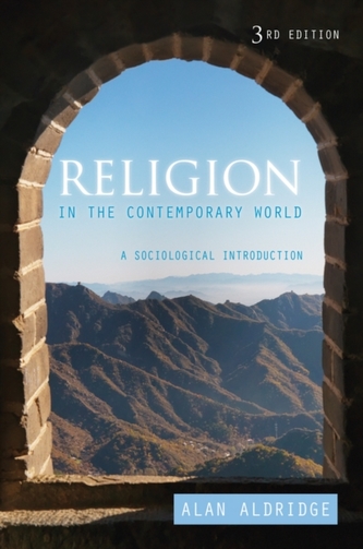 Religion in the Contemporary World - a            Sociological Introduction, 3E