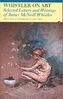 Whistler on Art