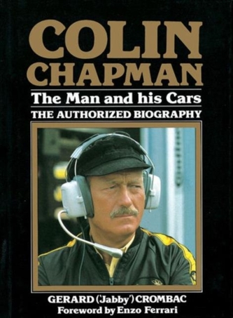 Colin Chapman: The Man and His Cars
