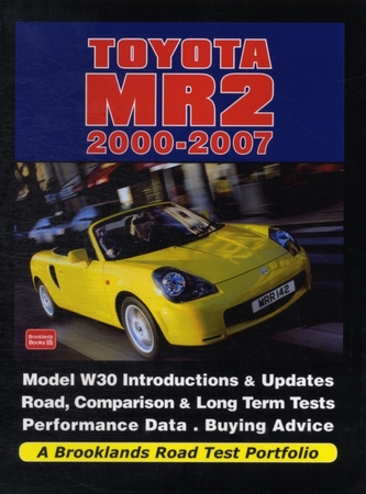 Toyota MR2 2000-2007 a Brooklands Road Test Portfolio