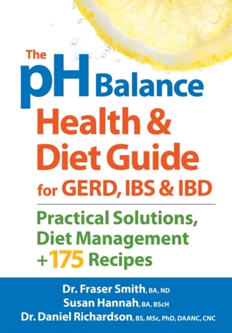 The pH Balance Health & Diet Guide for GERD, IBS & IBD