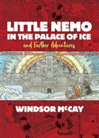 Little Nemo in the Palace of Ice and Further Adventures