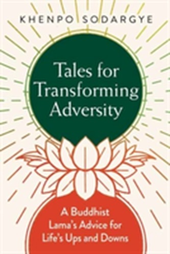 Tales for Transforming Adversity