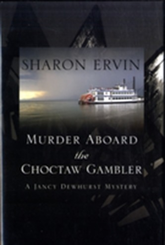 MURDER ABOARD THE CHOCTAW GAMBLER