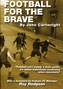 Football for the Brave