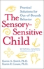 The Sensory-Sensitive Child