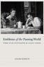 Emblems Of The Passing World