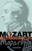 Mozart: An Extraordinary Life