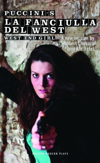 Puccini's La Fanciullla del West (or West End Girl)