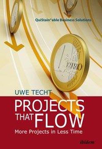 Projects That Flow - More Projects in Less Time