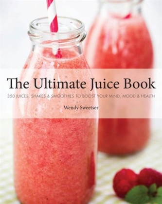 The Ultimate Juice Book